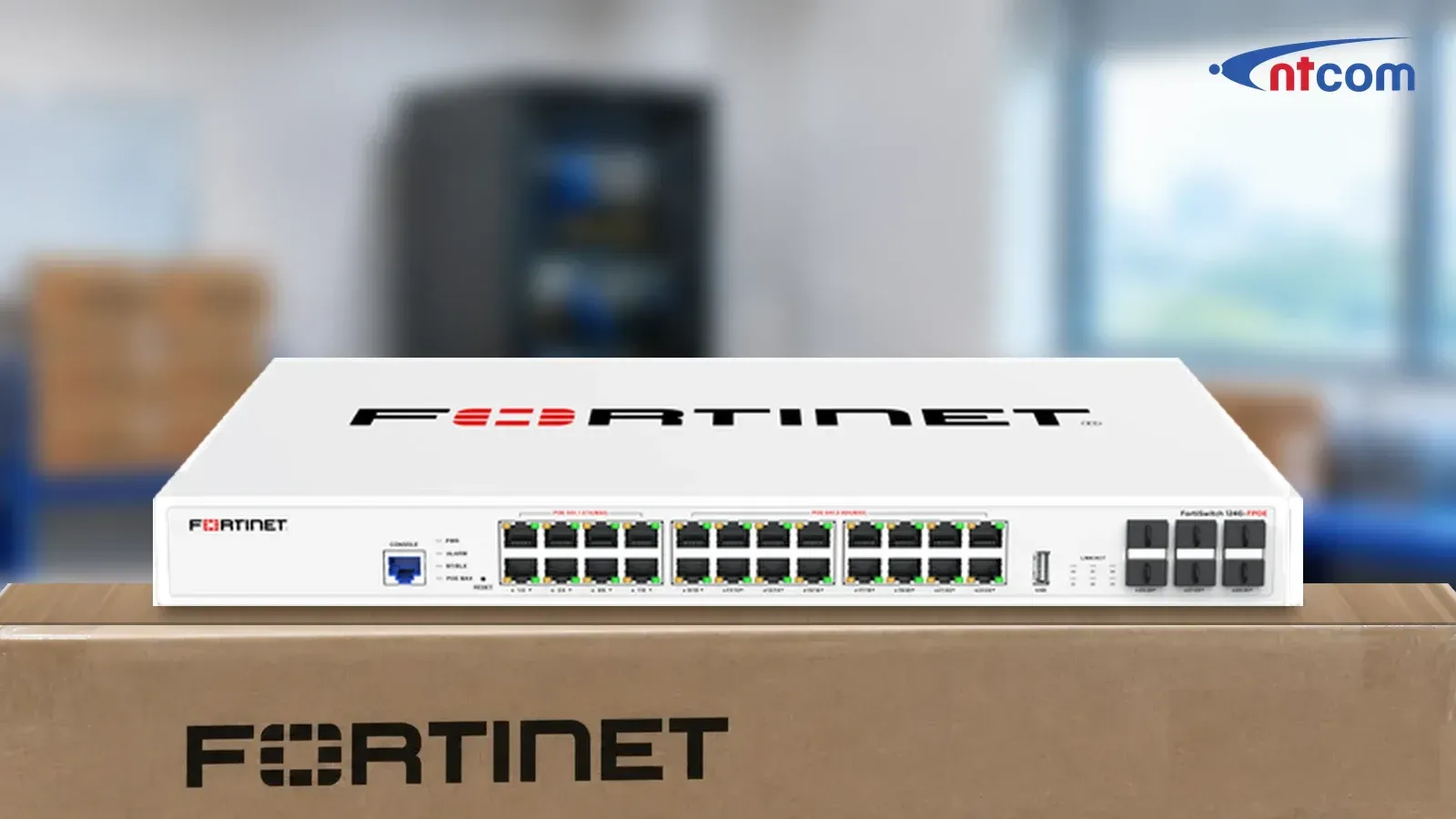 Fortinet FS-124G-FPOE tại văn phòng NTCOM (ảnh minh hoạ)